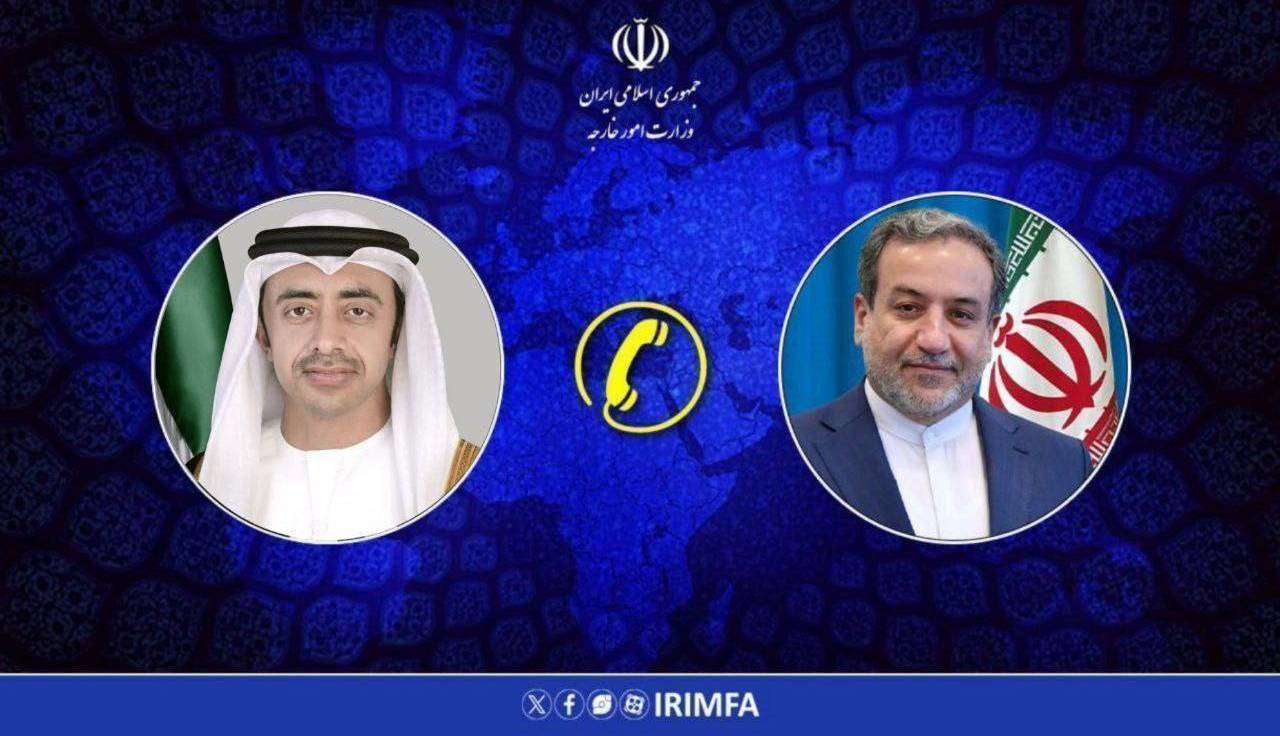 تماس تلفنی عراقچی و وزیر امور خارجه امارات